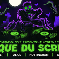 Cirque Du Soul: Nottingham // Halloween